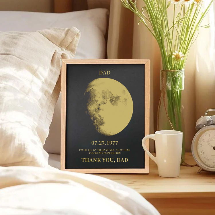 Custom Moon Phase Frame For Your Dad, Daddy, Grandpa