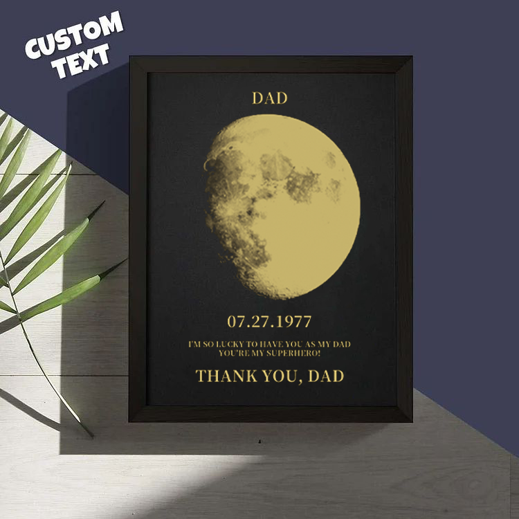 Custom Moon Phase Frame For Your Dad, Daddy, Grandpa